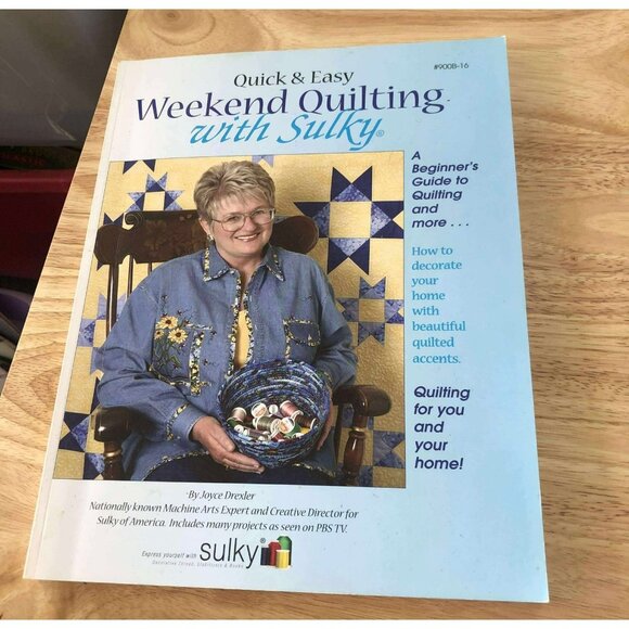 Sulky Of America Quick and Easy Weekend Quilting with Sulky Embelishment Decor - Picture 1 of 4